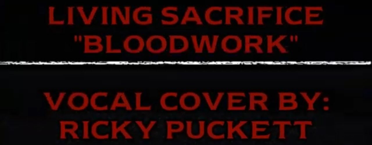 Living Sacrifice - "Bloodwork" vocal cover