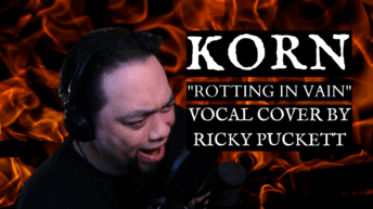 Korn - "Rotting In Vain" (Vocal Cover)